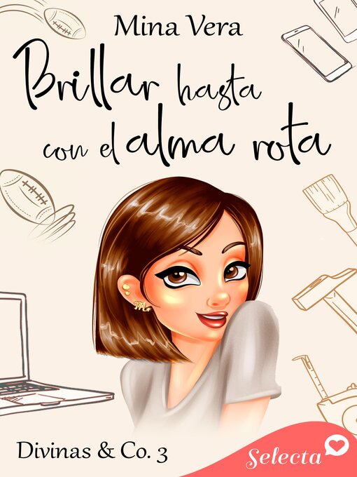 Title details for Brillar hasta con el alma rota (Divinas & Co. 3) by Mina Vera - Available